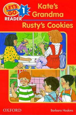 Let's Go Readers: Level 1: Kate's Grandma/Rusty's Cookies