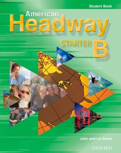 American Headway Starter: Student Book B