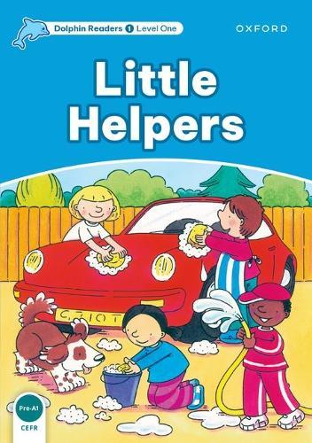 Dolphin Readers: Level 1: Little Helpers
