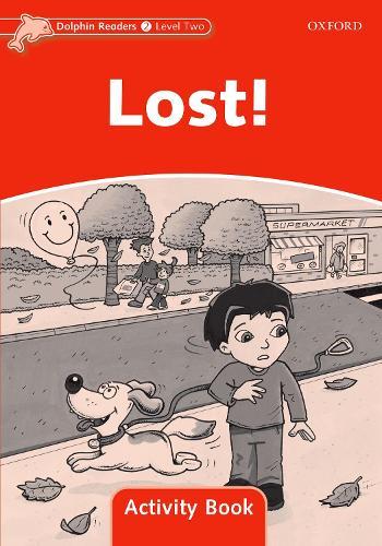 Dolphin Readers: Level 2: Lost! Activity Book