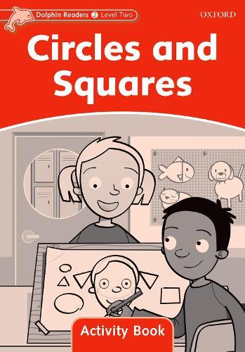 Dolphin Readers: Level 2: Circles and Squares Activity Book