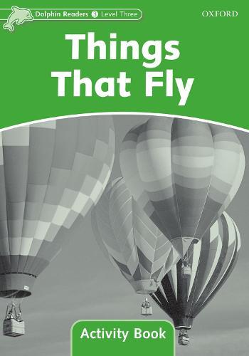 Dolphin Readers: Level 3: Things That Fly Activity Book