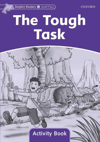 Dolphin Readers: Level 4: The Tough Task Activity Book