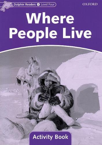 Dolphin Readers: Level 4: Where People Live Activity Book
