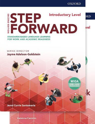 Step Forward: Introductory: Student Book and Workbook Pack: Standards-based language learning for work and academic readiness