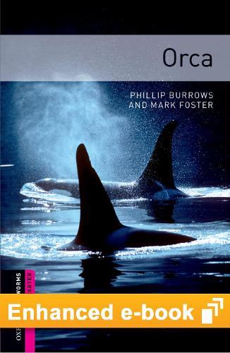 Oxford Bookworms Library Starter Level: Orca E-Book: Graded Readers for Secondary and Adult Learners
