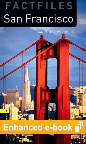 Oxford Bookworms Library Factfiles Level 1: San Francisco E-Book: Graded Readers for Secondary and Adult Learners