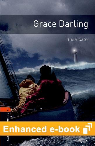 Oxford Bookworms Library Level 2: Grace Darling E-Book: Graded Readers for Secondary and Adult Learners