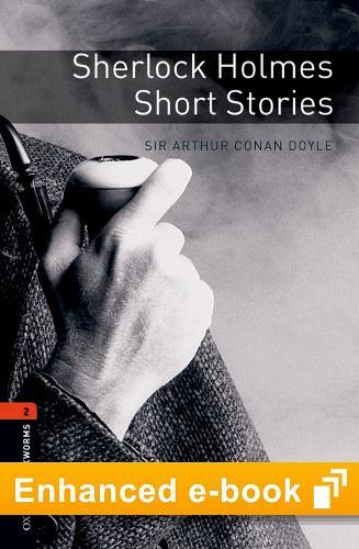Oxford Bookworms Library Level 2: Sherlock Holmes Short Stories E-Book: Graded Readers for Secondary and Adult Learners