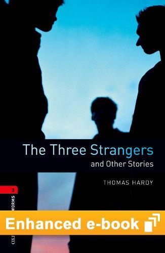 Oxford Bookworms Library Level 3: The Three Strangers and Other Stories E-Book: Graded Readers for Secondary and Adult Learners