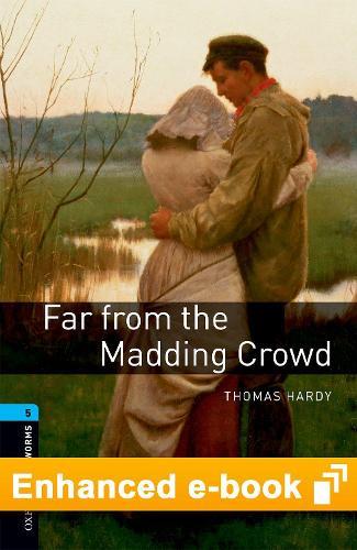 Oxford Bookworms Library Level 5: Far from the Madding Crowd E-Book: Graded Readers for Secondary and Adult Learners
