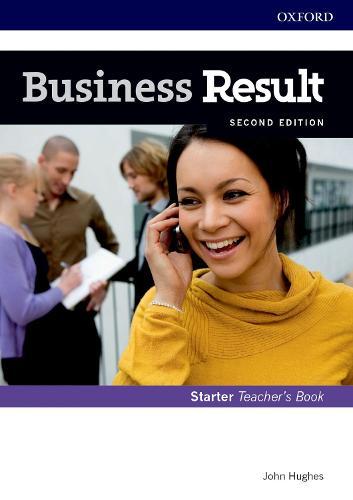 Business Result: Starter: Teacher's Book and DVD: Business English you can take to work today