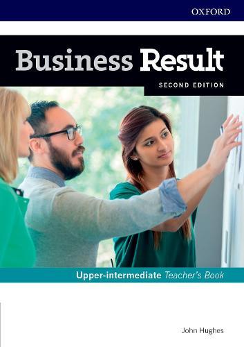 Business Result: Upper-intermediate: Teacher's Book and DVD: Business English you can take to work today