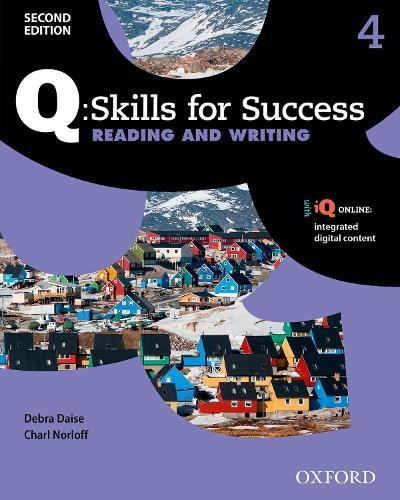 Q Skills for Success: Level 4: Reading & Writing Student Book with iQ Online