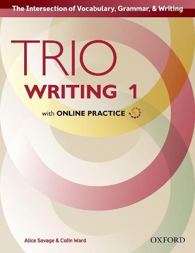 Trio Writing: Level 1: Student Book with Online Practice: Building Better Writers...From The Beginning