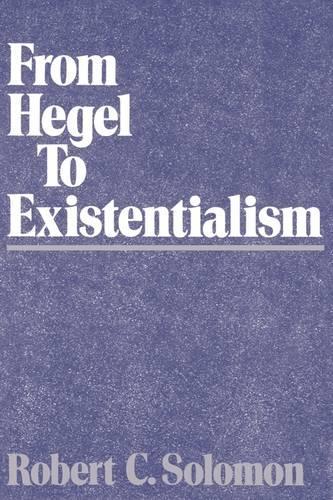 From Hegel to Existentialism