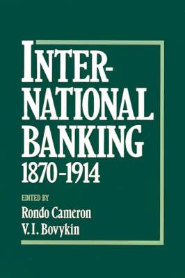 International Banking 1870-1914
