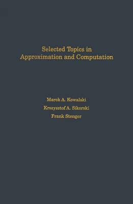 Selected Topics in Approximation and Computation