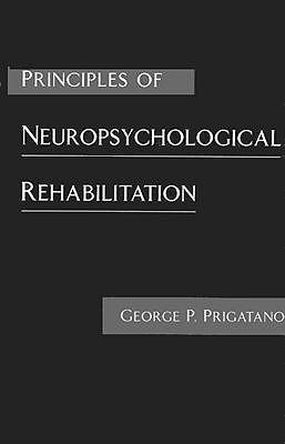 Principles of Neuropsychological Rehabilitation
