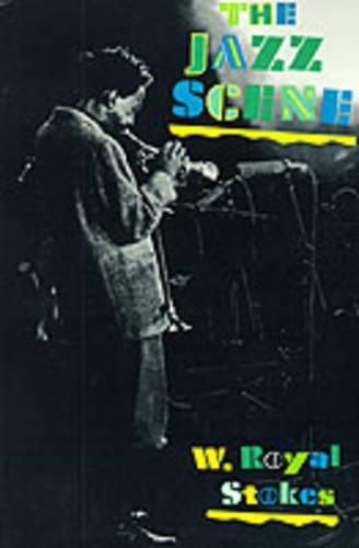 The Jazz Scene: An Informal History from New Orleans to 1990