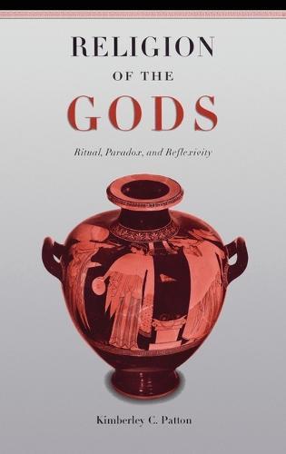 Religion of the Gods: Ritual, Paradox, and Reflexivity