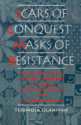 Scars of Conquest/Masks of Resistance: The Invention of Cultural Identities in African, African-American and Caribbean Drama