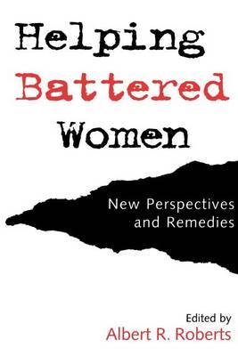 Helping Battered Women: New Perspectives and Remedies