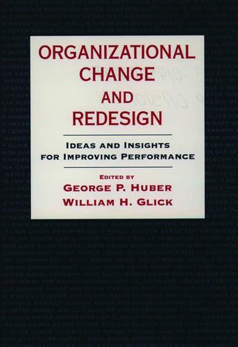 Organizational Change and Redesign: Ideas and Insights for Improving Performance