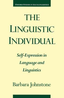 The Linguistic Individual: Self-Expression in Language and Linguistics
