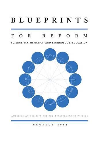 Blueprints for Reform: Science, Mathematics, and Technology Education