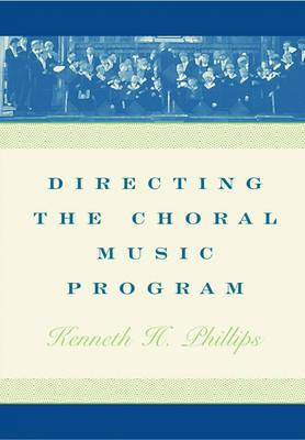 Directing the Choral Music Program