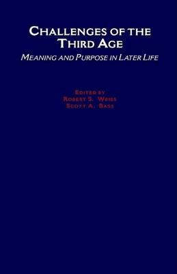Challenges of the Third Age: Meaning and Purpose in Later Life