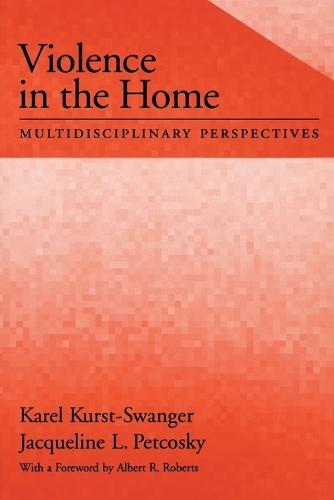Violence in the Home: Multidisciplinary Perspectives
