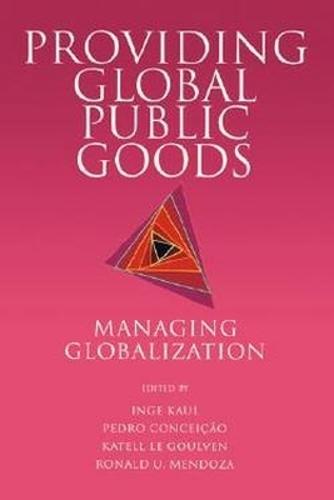 Providing Global Public Goods: Managing Globalization