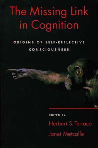 The Missing Link in Cognition: Origins of self-reflective consciousness