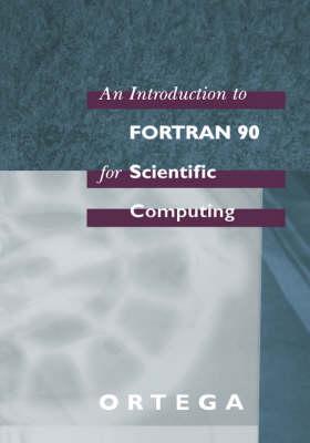 An Introduction to Fortran 90 for Scientific Computing