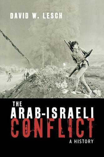 The Arab-Israeli Conflict: A History