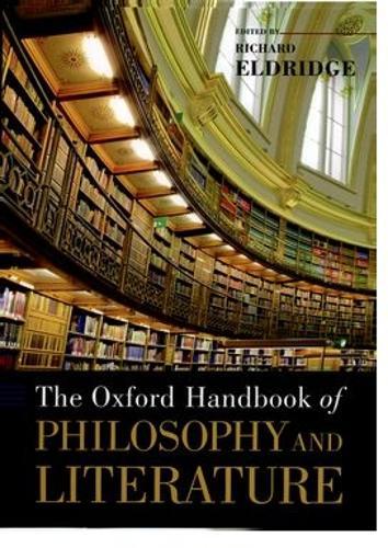 The Oxford Handbook of Philosophy and Literature