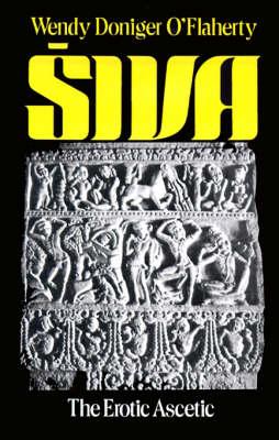 Siva: The Erotic Ascetic