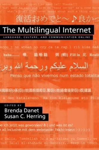 The Multilingual Internet: Language, Culture, and Communication Online
