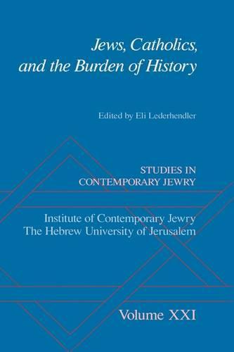 Jews, Catholics, and the Burden of History