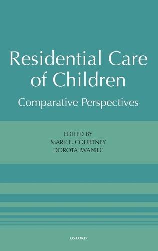 Residential Care of Children: Comparative Perspectives