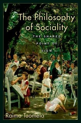 The Philosophy of Sociality: The Shared Point of View