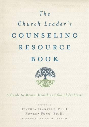 The Church Leader's Counseling Resource Book: A Guide to Mental Health and Social Problems