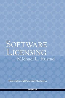Software Licensing: Principles and Practical Strategies