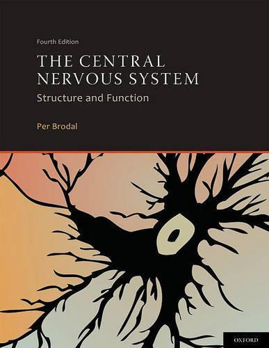 The Central Nervous System: Structure and Function