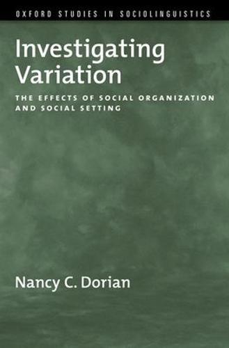 Investigating Variation: The Effects of Social Organization and Social Setting
