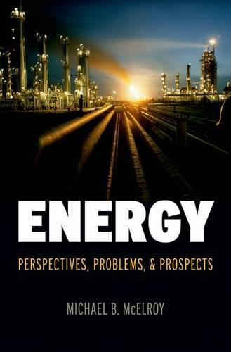 Energy: Perspectives, Problems, and Prospects