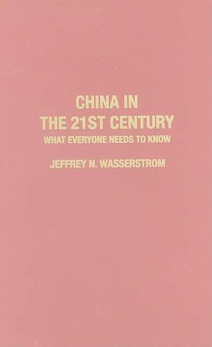 China in the 21st Century: What Everyone Needs to Know