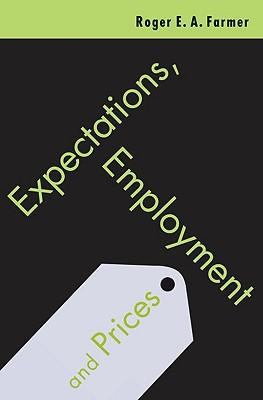 Expectations, Employment and Prices